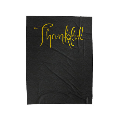 Thankful Thanksgiving Grateful Velveteen Blanket