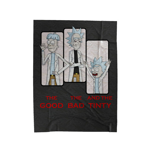 The Good The Bad And The Tiny Rick & Morty Comedy 1 Velveteen Blanket