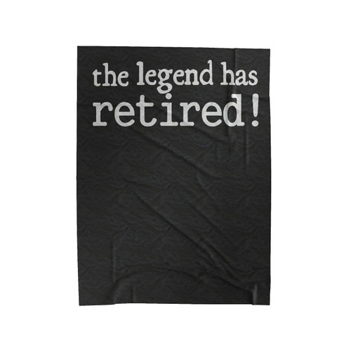 The Legend Has Retired 2 Velveteen Blanket