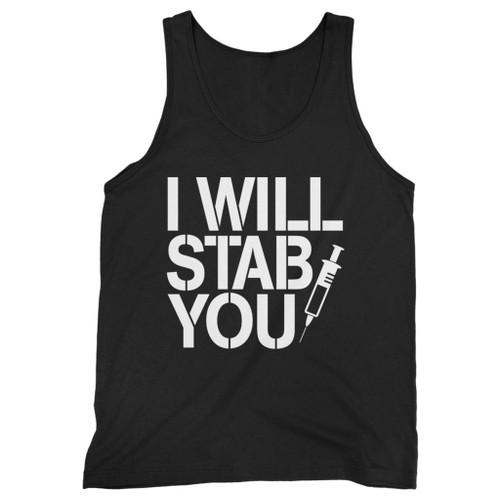 Our cotton funny nurse i will stab you men tank top is perfect for those intense workouts in the gym, at practice or pickup games.