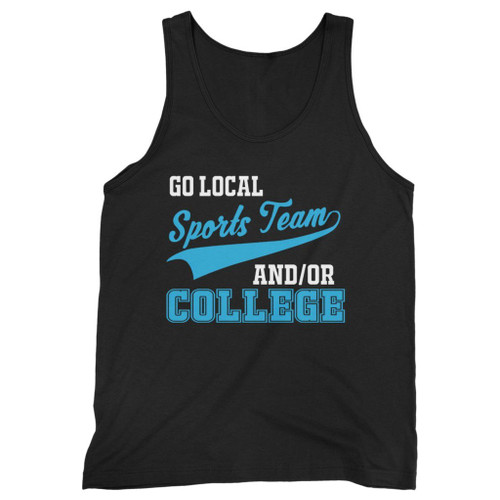 Our cotton go local sports team and college sarcastic men tank top is perfect for those intense workouts in the gym, at practice or pickup games.