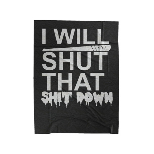The Walking Dead Negan's Bat Lucille I Will Shut That Down 1 Velveteen Blanket