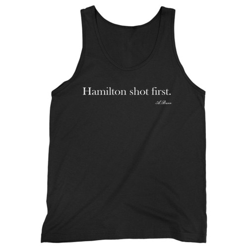 Our cotton hamilton shot first aaron burr men tank top is perfect for those intense workouts in the gym, at practice or pickup games.