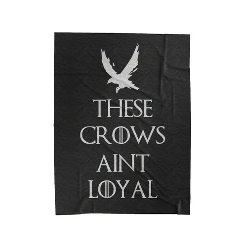 These Crows Ain't Loyal Velveteen Blanket