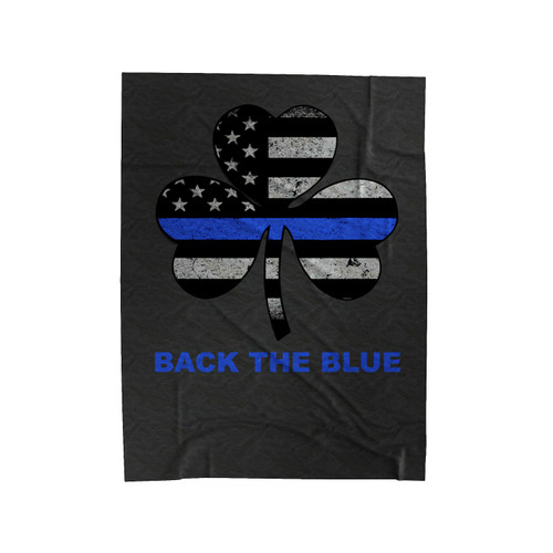 Thin Blue Line Back The Blue Irish Shamrock Velveteen Blanket