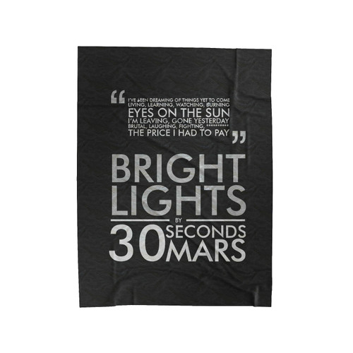 Thirty Seconds To Mars 30 Seconds To Mars Quote Velveteen Blanket