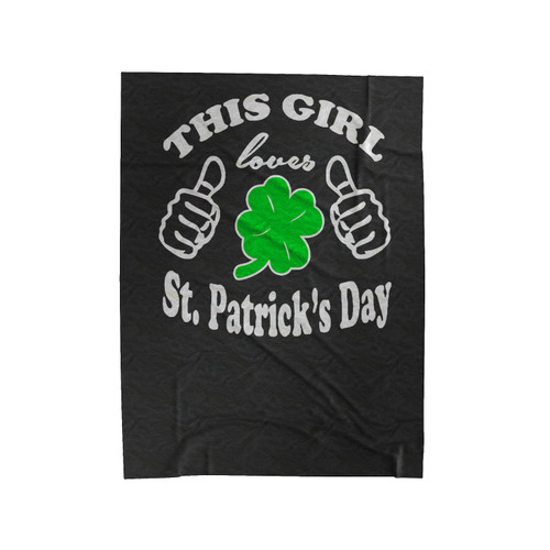 This Girl Loves St. Patrick's Day Velveteen Blanket