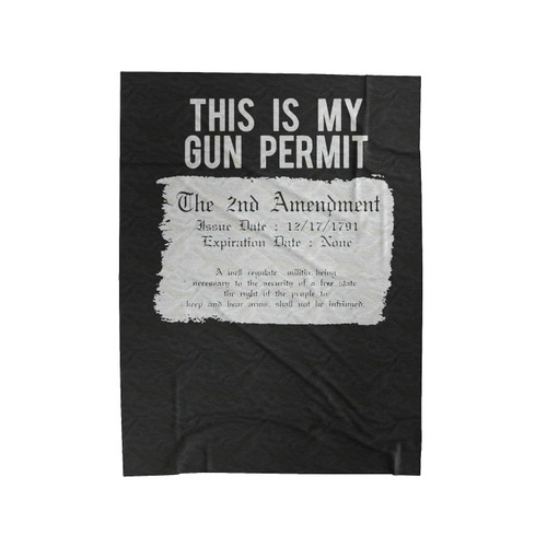 This Is My Gun Permit 2Nd Amendment Velveteen Blanket