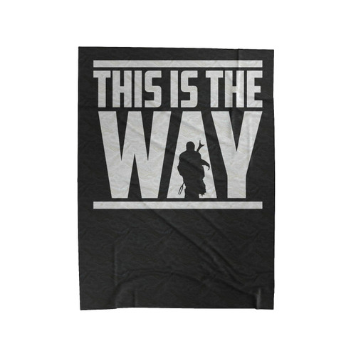 This Is The Way The Mandalorian Star Wars Velveteen Blanket