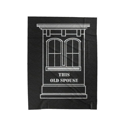 This Old Spouse Velveteen Blanket
