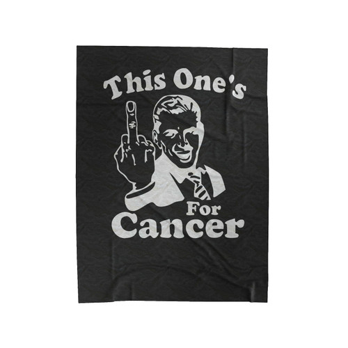 This One's Middle Finger For Cancer Velveteen Blanket