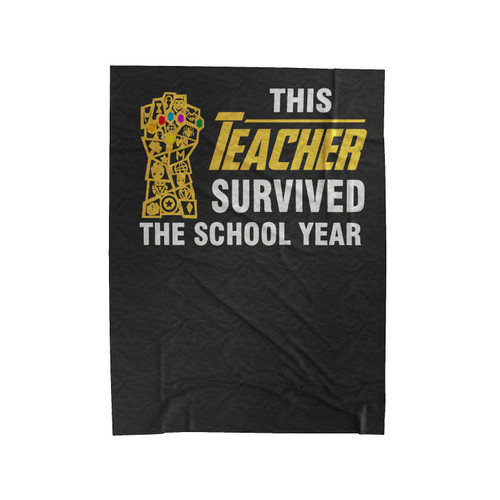 This Teacher Survived The School Year Velveteen Blanket