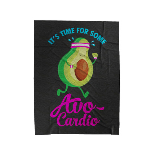 Time For Some Avo Cardio Velveteen Blanket