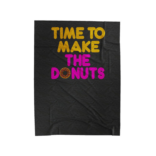 Time To Make The Donuts Vintage Dunkin Donuts Old School Donut Funny Donut Velveteen Blanket