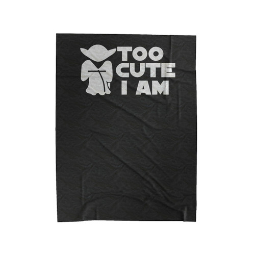 Too Cute I Am Star Wars Yoda Velveteen Blanket
