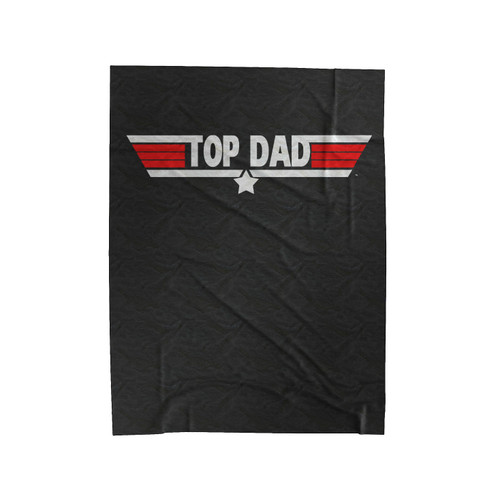 Top Dad Fathers Day Gift Velveteen Blanket