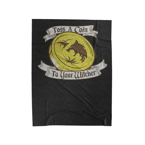 Toss A Coin To Your Witcher Velveteen Blanket