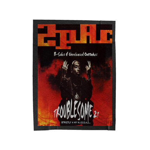 Troublesome 21 Cover Tupac Shakur Velveteen Blanket