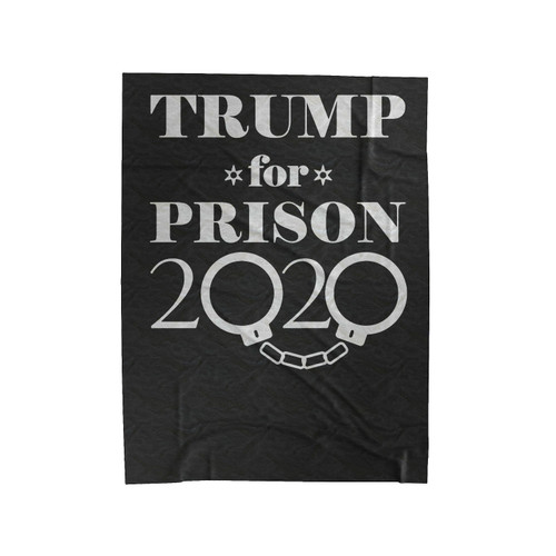 Trump For Prison 2020 Velveteen Blanket