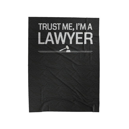 Trust Me I'm A Lawyer Velveteen Blanket