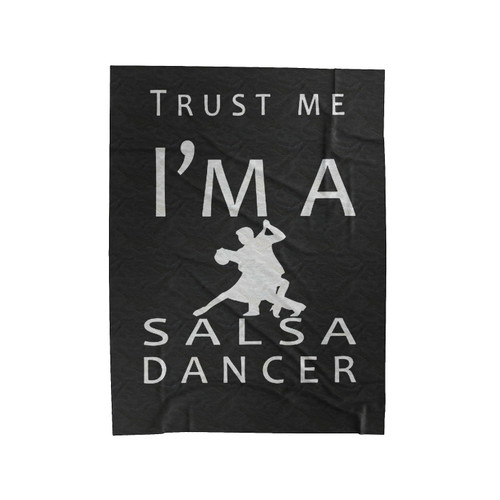 Trust Me I'm A Salsa Dancer Velveteen Blanket