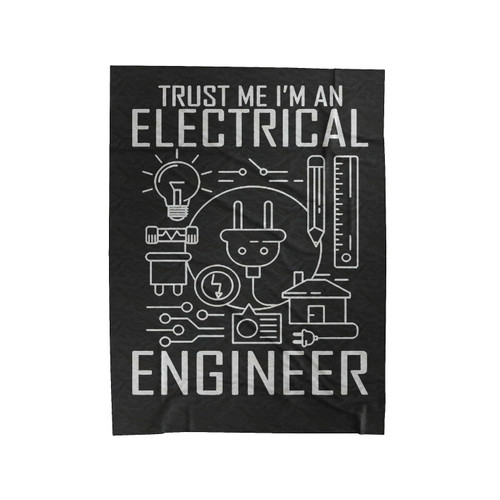 Trust Me I'm An Electrical Engineer Electrician Velveteen Blanket