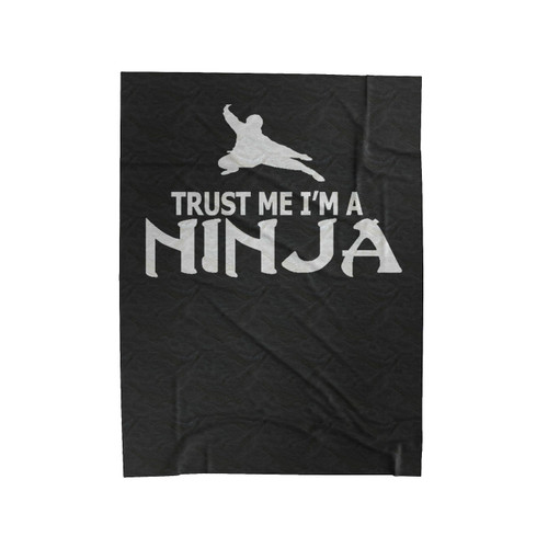 Trust Me Im A Ninja Velveteen Blanket
