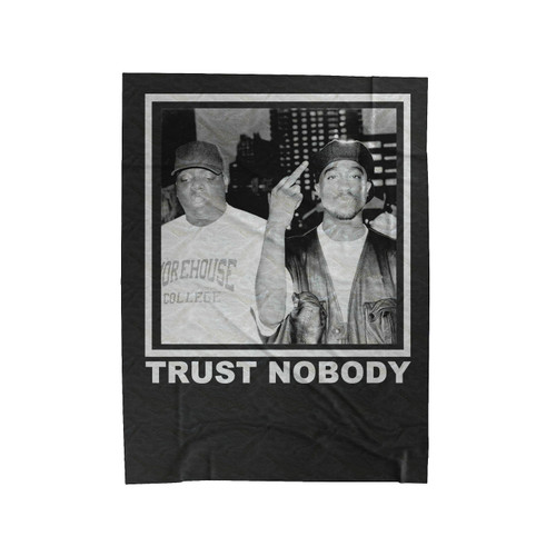 Trust Nobody 2 Pac Velveteen Blanket