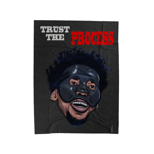 Trust The Process Joel Embiid Philadelphia Basketball Velveteen Blanket Trust The Process Joel Embiid Philadelphia Basketball Velveteen Blanket