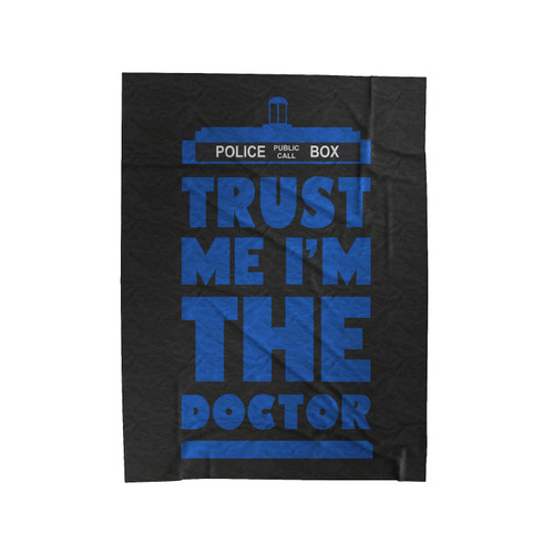 Trust Who Trust Me I'm The Doctor Tv Parody Velveteen Blanket