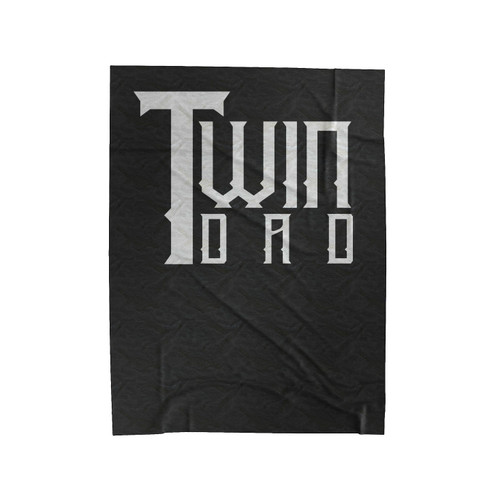 Twin Dad Velveteen Blanket