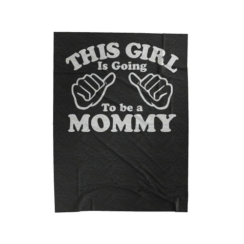 Valentine's Day Gift New Mom This Girl Is Going To Be A Mommy Wife Gift Baby Shower Mom To Be Velveteen Blanket