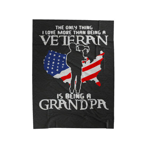 Veteran's Day The Only Thing I Love More Than Being A Veteran Velveteen Blanket