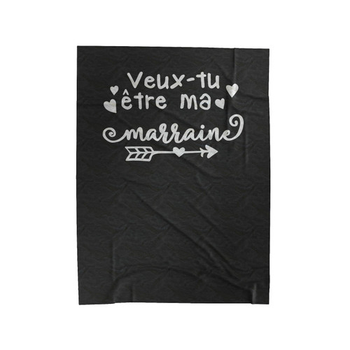 Veut- Tu Etre Ma Marraine Velveteen Blanket
