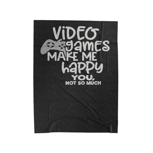 Video Games Make Me Happy Velveteen Blanket