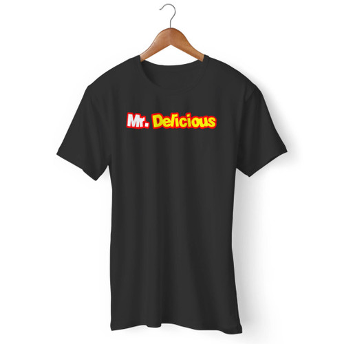 Mr Delicious Men T Shirt