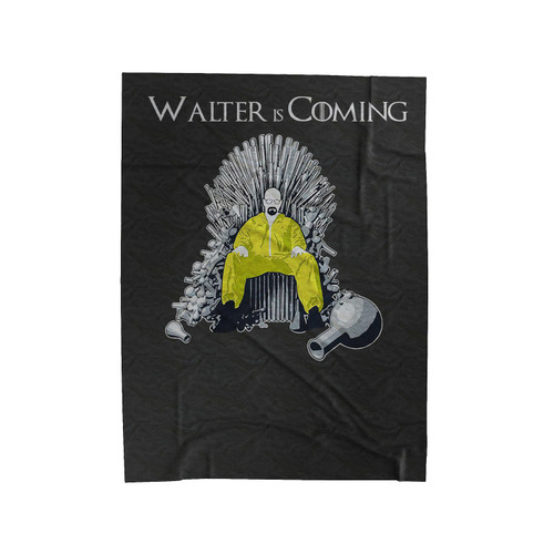 Walter White Breaking Bad Heisenberg Walter Is Coming Velveteen Blanket