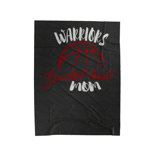 Warriors Basket Ball Mom Velveteen Blanket