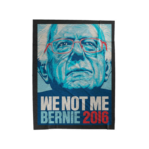 We Not Me Bernie 2016 Velveteen Blanket