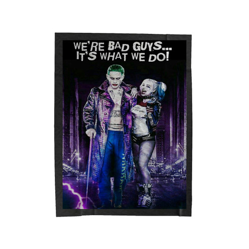 We're Bad Guys It's What We Do Joker And Harley Velveteen Blanket