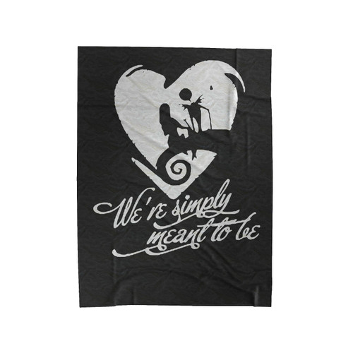 We're Simply Meant To Be Jack And Sally Nightmare Before Christmas Velveteen Blanket