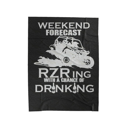 Weekend Forecast Riding With A Chance Of Drinking Velveteen Blanket