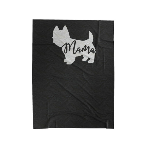 Westie Mama Love Westie Dog Mama Westie Love Terrier Mama Westie Gift Velveteen Blanket