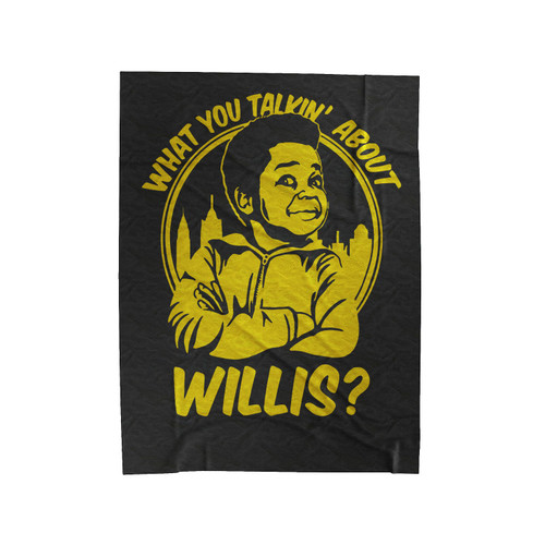 What You Talkin About Willis Velveteen Blanket