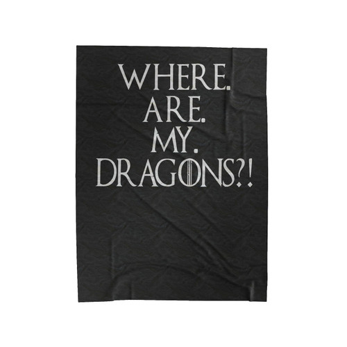 Where Are My Dragons Velveteen Blanket