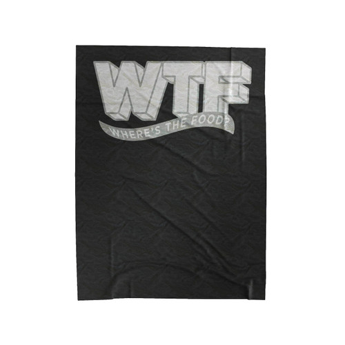 Wheres The Food Quote Velveteen Blanket
