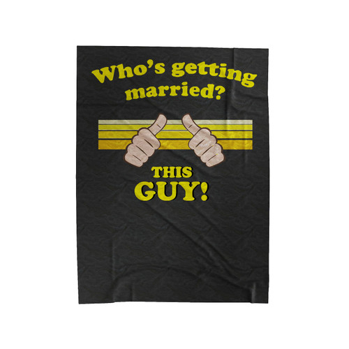 Who's Getting Married Velveteen Blanket