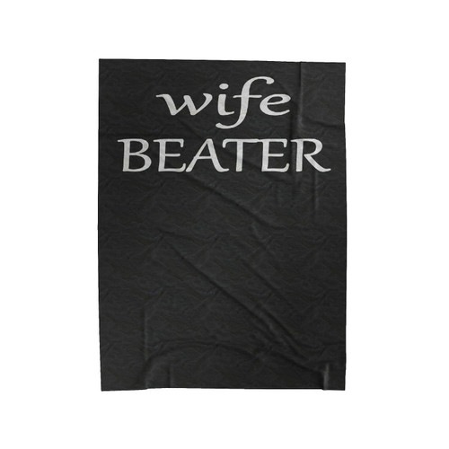 Wife Beater Velveteen Blanket
