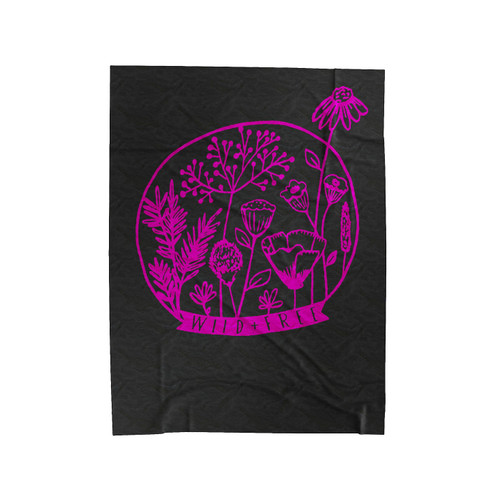 Wild And Free Velveteen Blanket