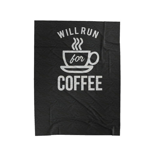 Will Run For Coffee Fitness Motivation Running Gift For Runner Velveteen Blanket